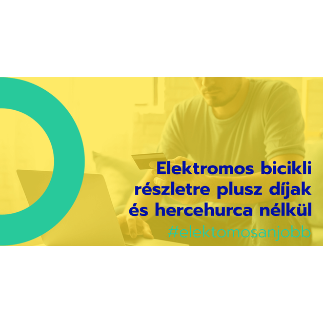 Elektromos bicikli részletre plusz díjak és hercehurca nélkül – azonnal!